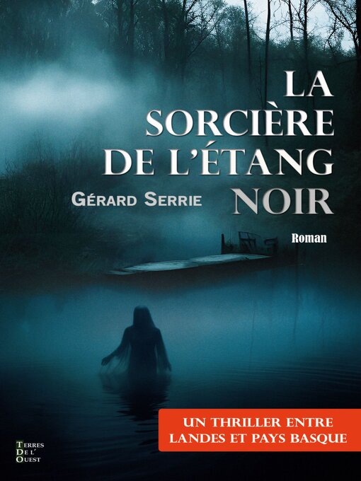 Title details for La sorcière de l'étang noir by Gérard Serrie - Available